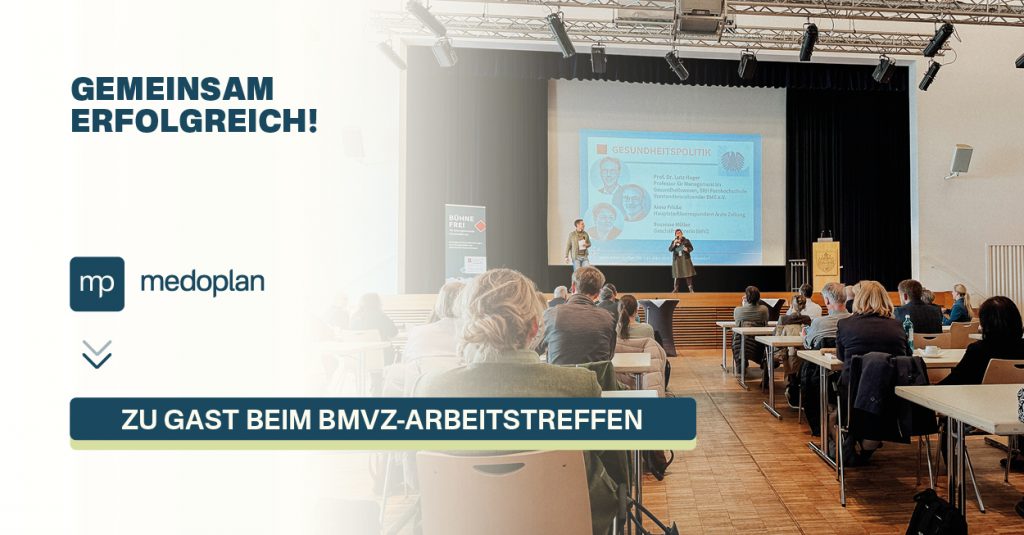Medoplan beim BMVZ-Arbeitstreffen – Fachlicher Austausch und spannende Diskussionen zur Zukunft des Gesundheitswesens.
